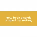 How book awards shaped my writing