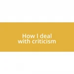 How I deal with criticism