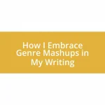 How I Embrace Genre Mashups in My Writing