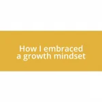 How I embraced a growth mindset