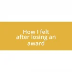 How I felt after losing an award