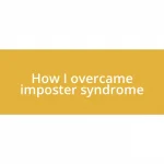 How I overcame imposter syndrome