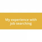 My experience with job searching