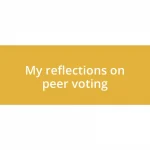 My reflections on peer voting