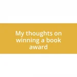 My thoughts on winning a book award