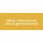 What I discovered about genre awards