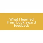 What I learned from book award feedback