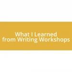 What I Learned from Writing Workshops