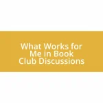 What Works for Me in Book Club Discussions