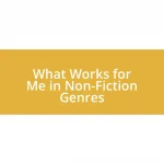 What Works for Me in Non-Fiction Genres